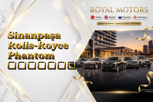 Sinanpaşa Rolls-Royce Phantom გაყიდვა