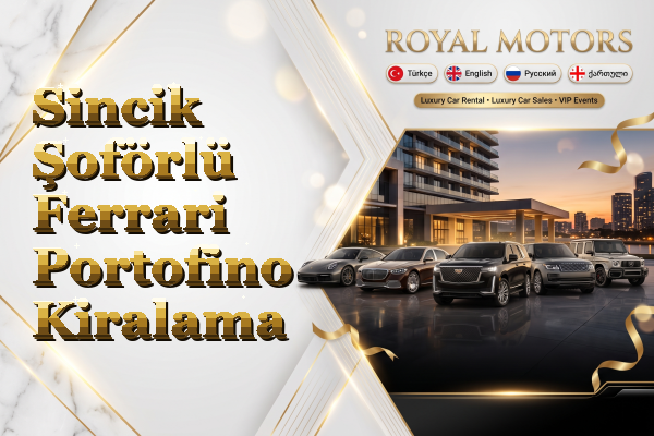 Sincik Şoförlü Ferrari Portofino Kiralama