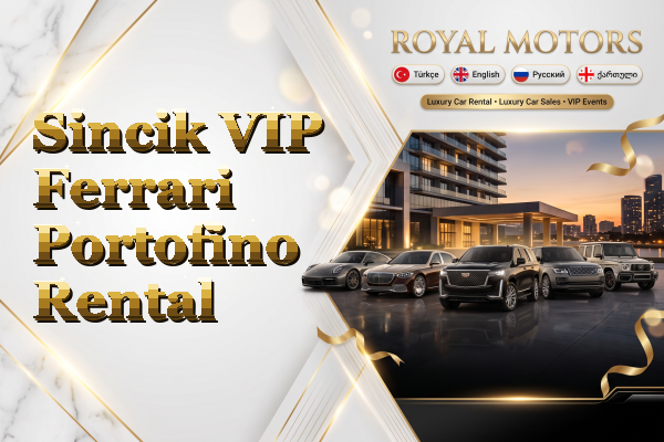 Sincik VIP Ferrari Portofino Rental