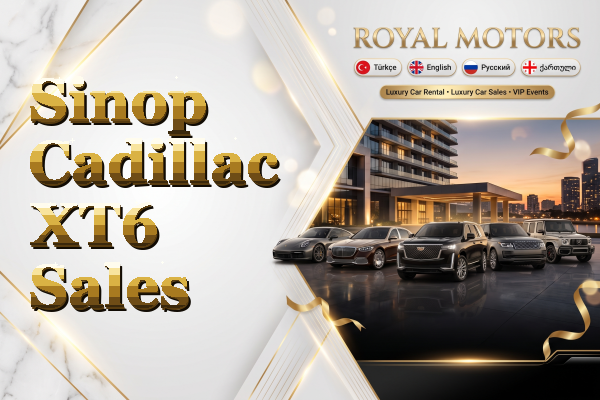 Sinop Cadillac XT6 Sales