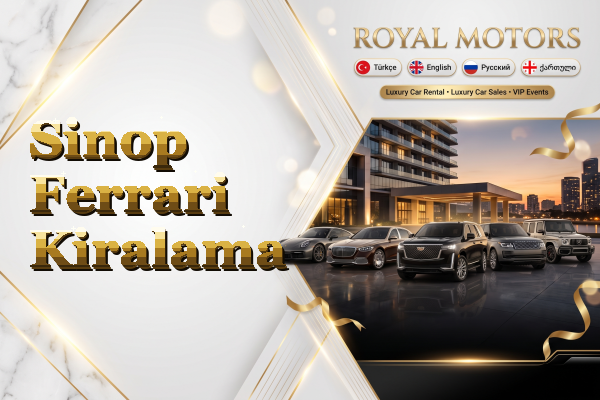 Sinop Ferrari Kiralama