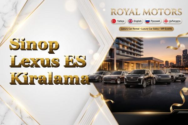 Sinop Lexus ES Kiralama