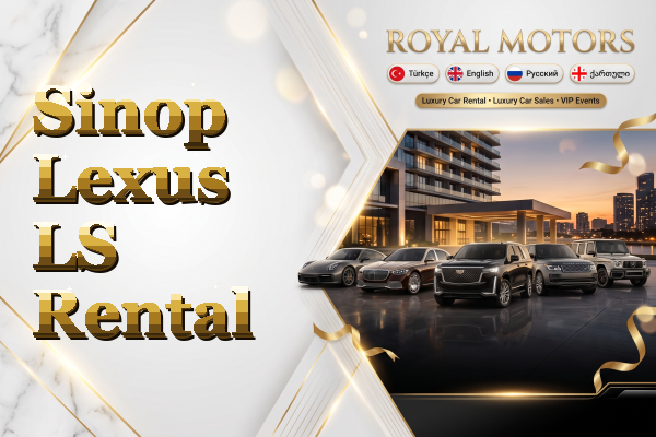 Sinop Lexus LS Rental
