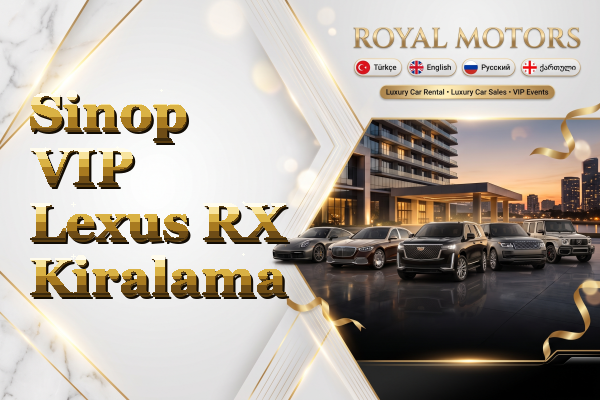 Sinop VIP Lexus RX Kiralama