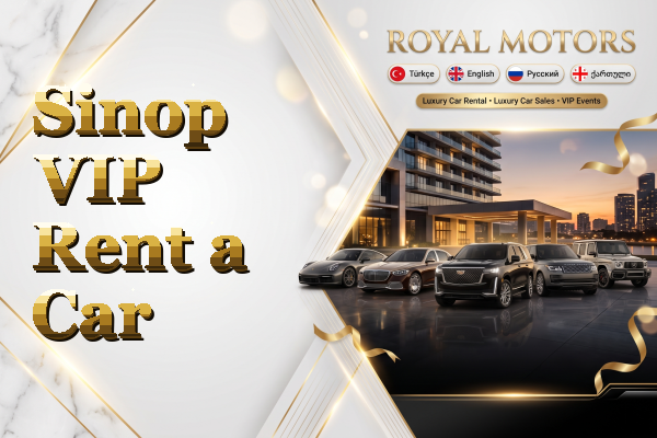 Sinop VIP Rent a Car