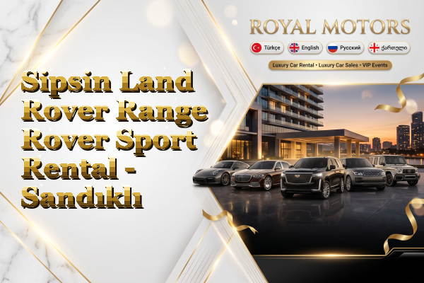 Sipsin Land Rover Range Rover Sport Rental - Sandıklı