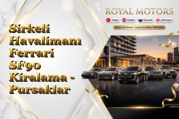 Sirkeli Havalimanı Ferrari SF90 Kiralama - Pursaklar