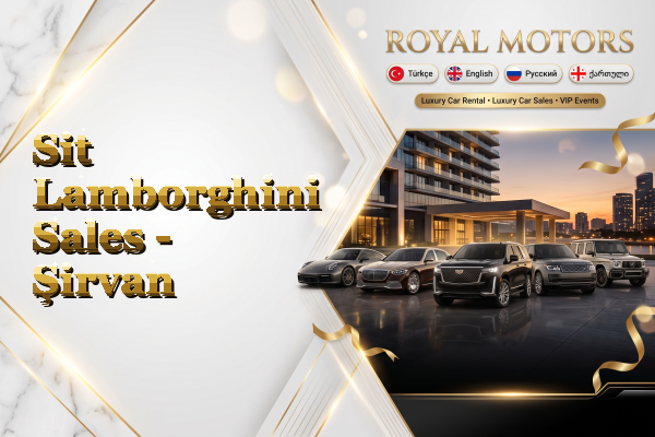 Sit Lamborghini Sales - Şirvan