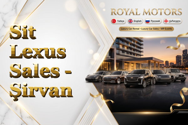 Sit Lexus Sales - Şirvan