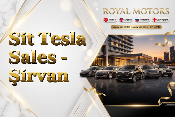 Sit Tesla Sales - Şirvan