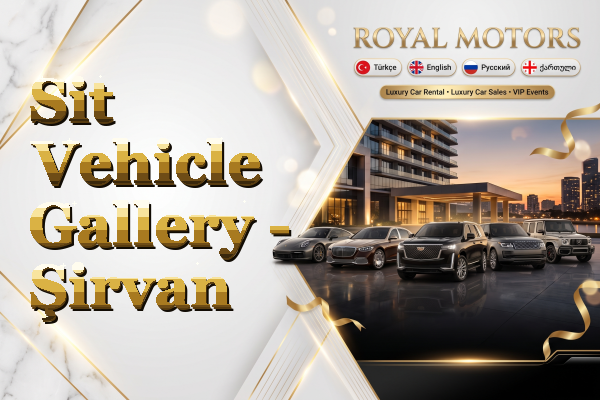 Sit Vehicle Gallery - Şirvan