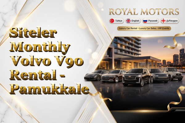 Siteler Monthly Volvo V90 Rental - Pamukkale