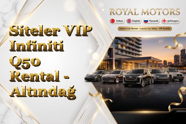Siteler VIP Infiniti Q50 Rental - Altındağ