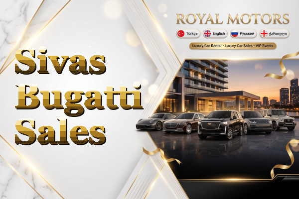 Sivas Bugatti Sales