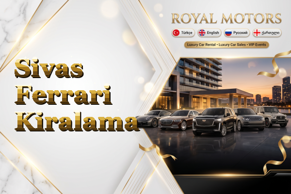 Sivas Ferrari Kiralama