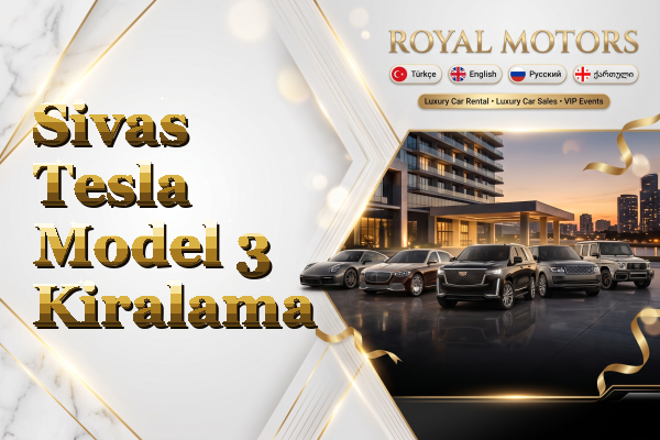 Sivas Tesla Model 3 Kiralama