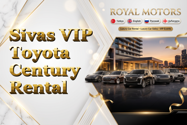 Sivas VIP Toyota Century Rental