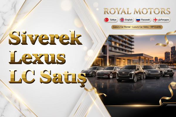 Siverek Lexus LC Satış