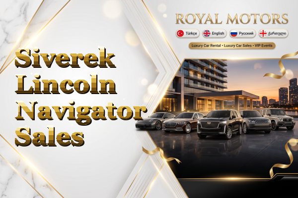 Siverek Lincoln Navigator Sales