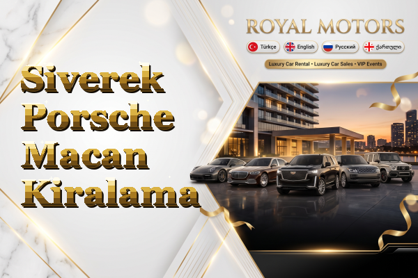 Siverek Porsche Macan Kiralama