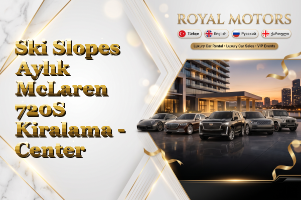 Ski Slopes Aylık McLaren 720S Kiralama - Center