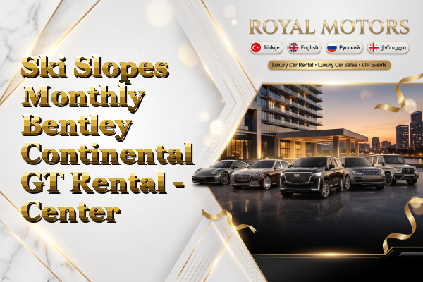 Ski Slopes Monthly Bentley Continental GT Rental - Center