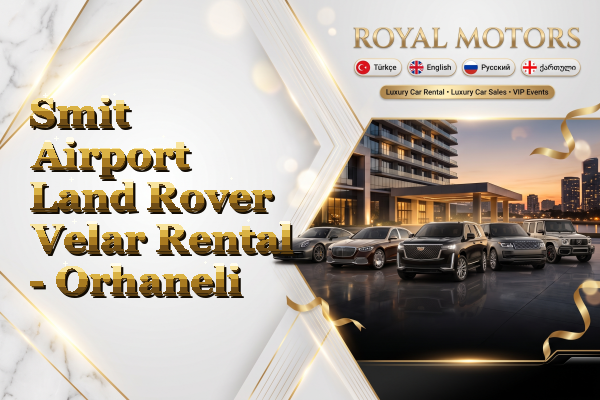 Smit Airport Land Rover Velar Rental - Orhaneli
