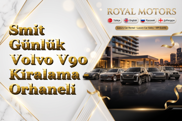 Smit Günlük Volvo V90 Kiralama - Orhaneli