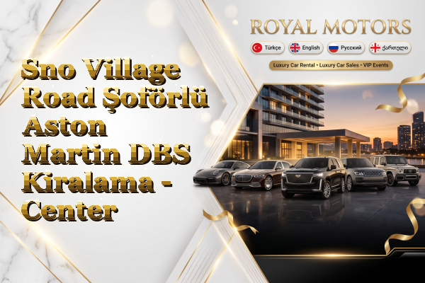 Sno Village Road Şoförlü Aston Martin DBS Kiralama - Center