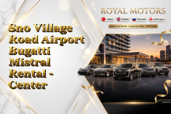 Sno Village Road Airport Bugatti Mistral Rental - Center