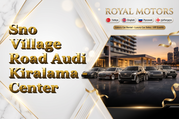 Sno Village Road Audi Kiralama - Center