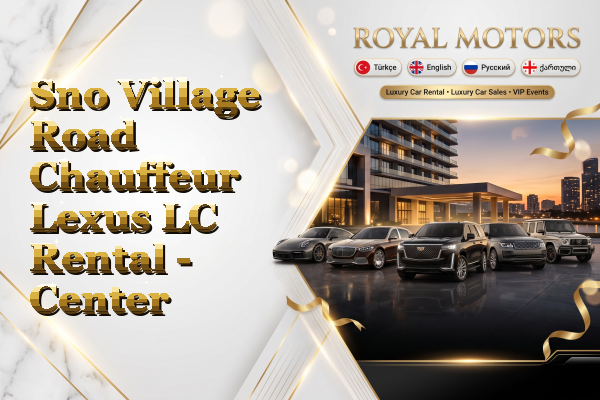 Sno Village Road Chauffeur Lexus LC Rental - Center