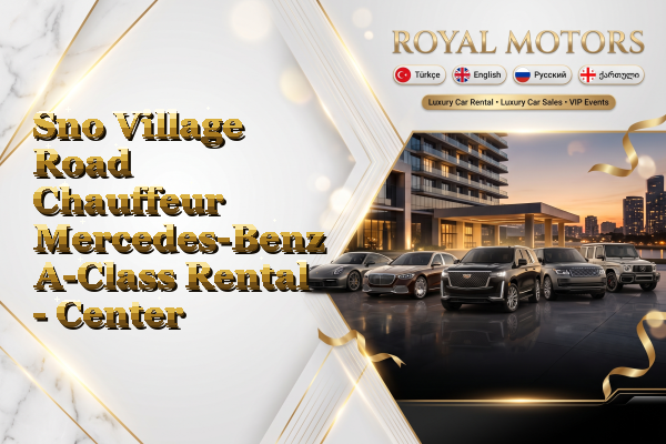 Sno Village Road Chauffeur Mercedes-Benz A-Class Rental - Center