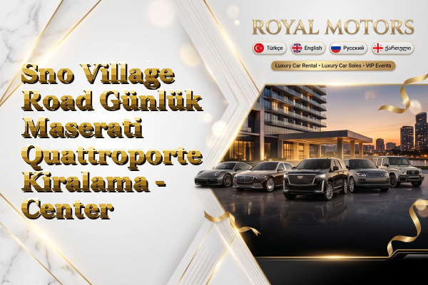 Sno Village Road Günlük Maserati Quattroporte Kiralama - Center