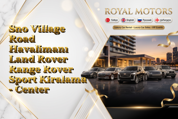 Sno Village Road Havalimanı Land Rover Range Rover Sport Kiralama - Center