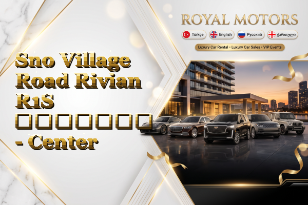Sno Village Road Rivian R1S გაყიდვა - Center