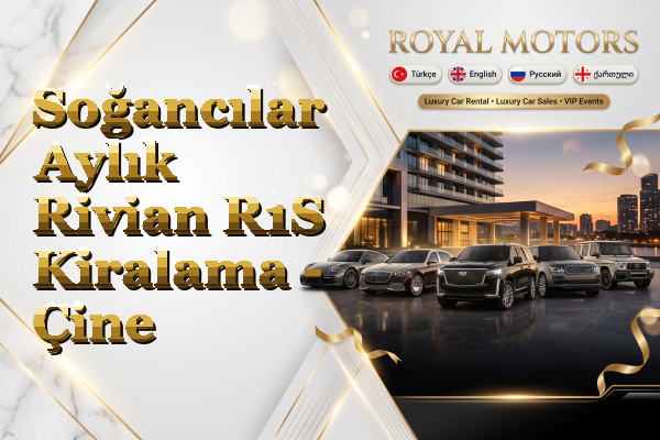 Soğancılar Aylık Rivian R1S Kiralama - Çine