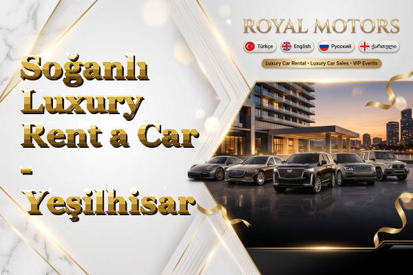 Soğanlı Luxury Rent a Car - Yeşilhisar