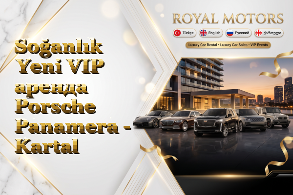 Soğanlık Yeni VIP аренда Porsche Panamera - Kartal