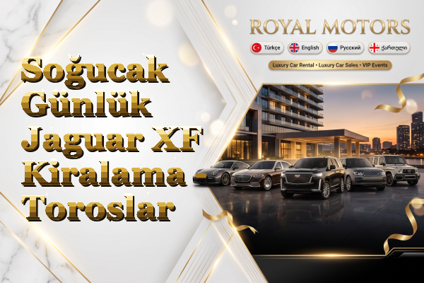 Soğucak Günlük Jaguar XF Kiralama - Toroslar