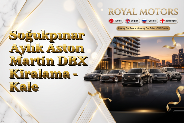 Soğukpınar Aylık Aston Martin DBX Kiralama - Kale