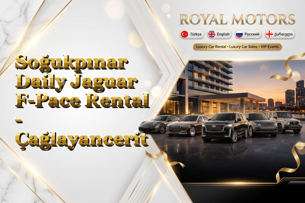 Soğukpınar Daily Jaguar F-Pace Rental - Çağlayancerit
