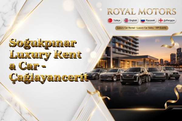 Soğukpınar Luxury Rent a Car - Çağlayancerit