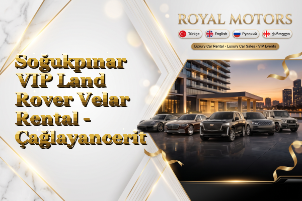 Soğukpınar VIP Land Rover Velar Rental - Çağlayancerit