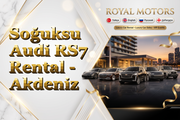 Soğuksu Audi RS7 Rental - Akdeniz