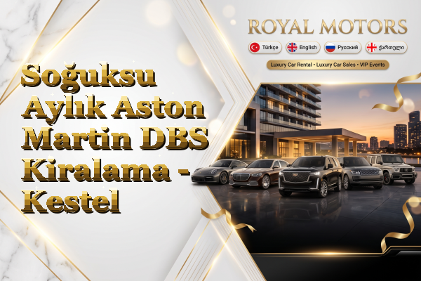 Soğuksu Aylık Aston Martin DBS Kiralama - Kestel