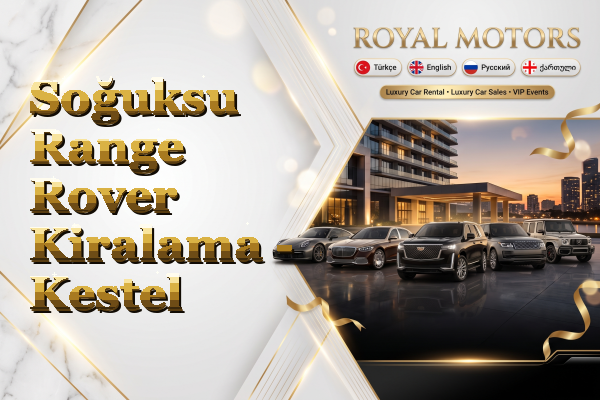 Soğuksu Range Rover Kiralama - Kestel