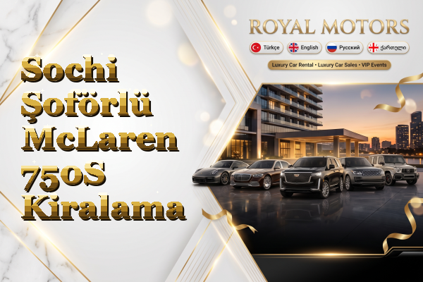 Sochi Şoförlü McLaren 750S Kiralama