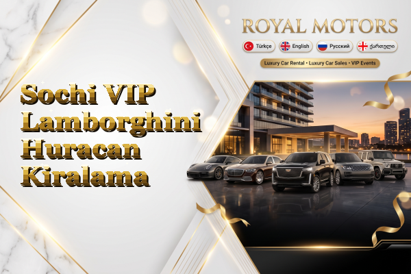 Sochi VIP Lamborghini Huracan Kiralama