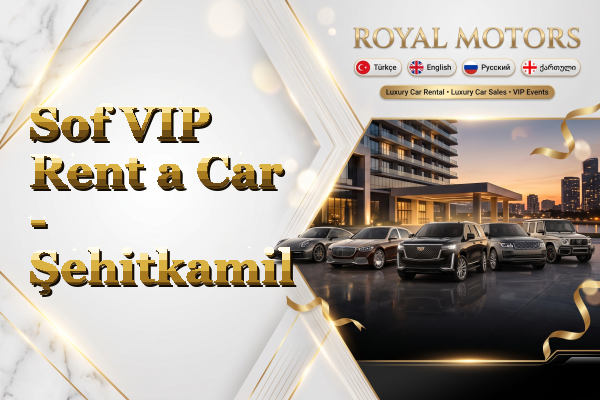 Sof VIP Rent a Car - Şehitkamil